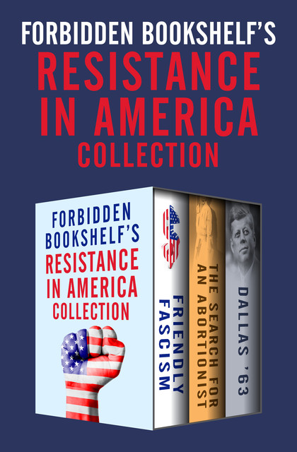 Forbidden Bookshelf's Resistance in America Collection, Peter Scott, Nancy Lee, Bertram Gross