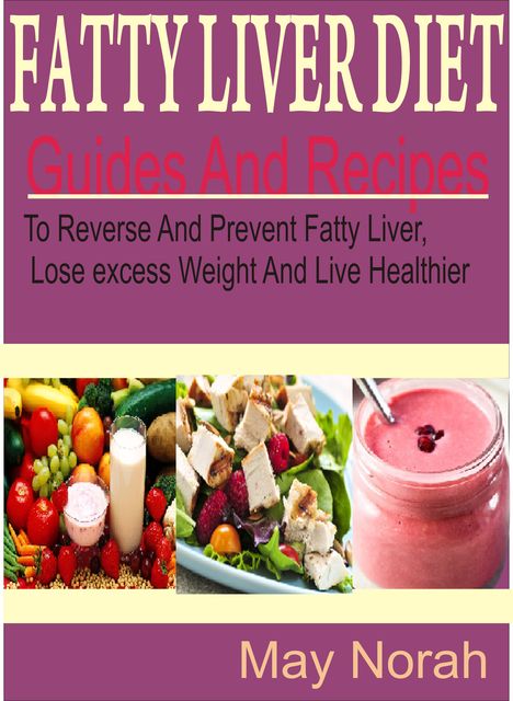 Fatty Liver Diet, May Norah
