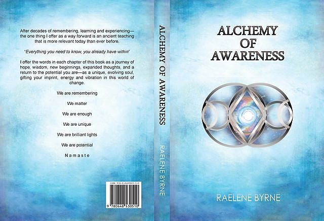 Alchemy of Awareness, Raelene Byrne