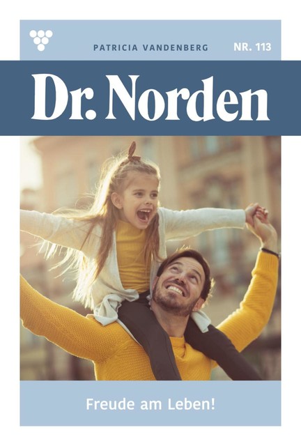 Dr. Norden 113 – Arztroman, Patricia Vandenberg