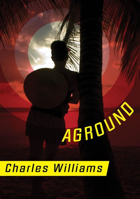 Aground, Charles Williams