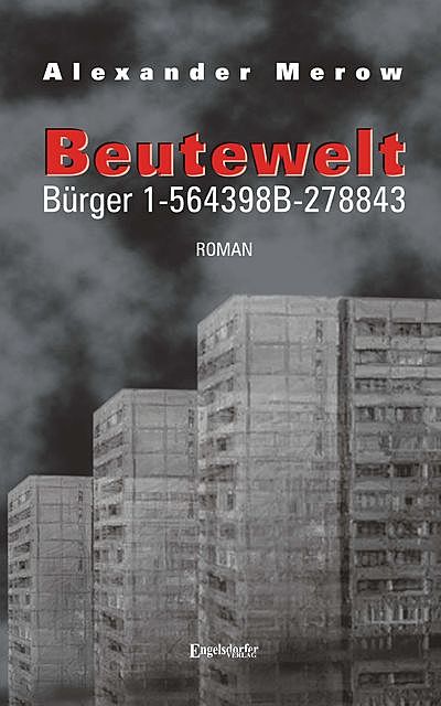 Beutewelt I. Bürger 1–564398B-278843, Alexander Merow