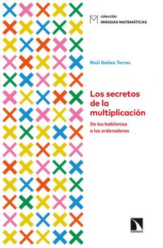 Los secretos de la multiplicación, Raúl Torres