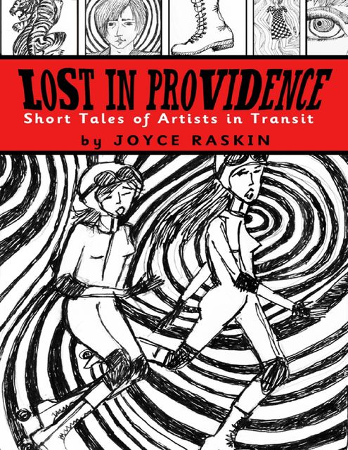 Lost in Providence: Short Tales of Artists in Transit, Joyce Raskin