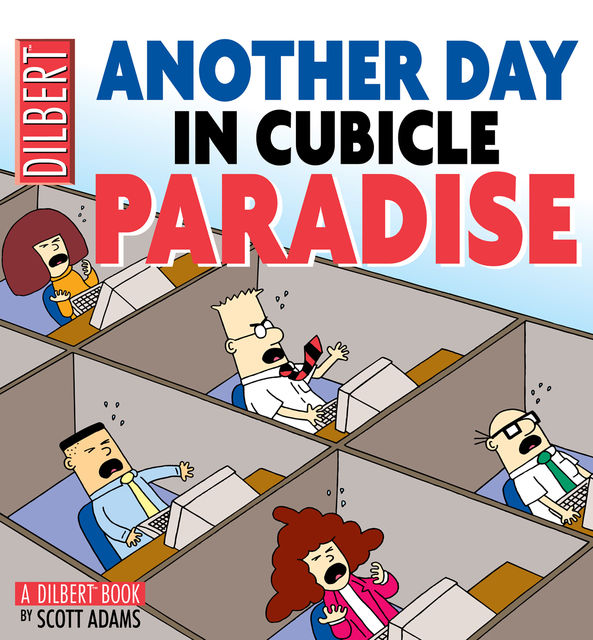 Another Day in Cubicle Paradise (PagePerfect NOOK Book), Scott Adams