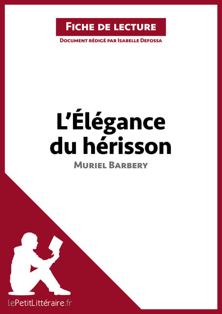 L'Élégance du hérisson de Muriel Barbery (Fiche de lecture), Isabelle Defossa