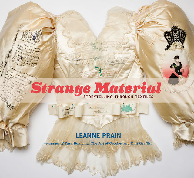 Strange Material, Leanne Prain