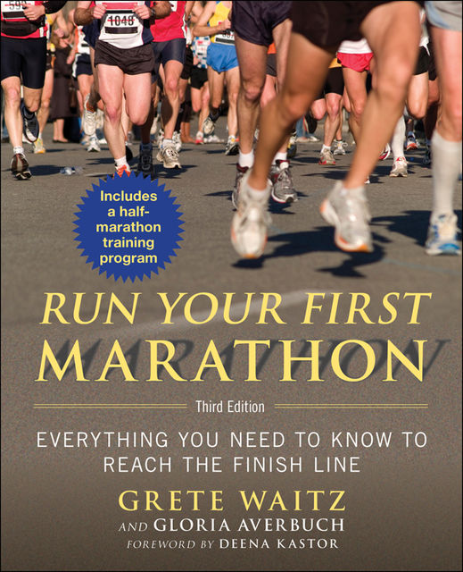 Run Your First Marathon, Gloria Averbuch, Grete Waitz