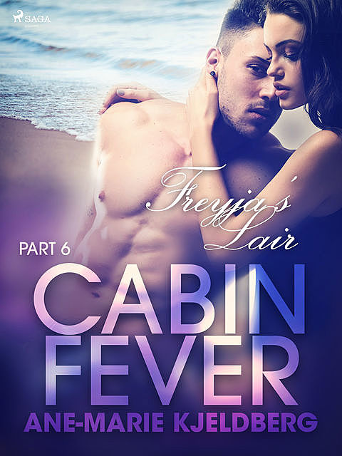 Cabin Fever 6: Freyja s Lair, Ane-Marie Kjeldberg