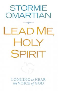 Lead Me, Holy Spirit, Stormie Omartian