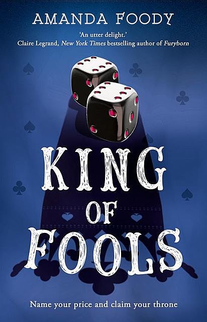King Of Fools (The Shadow Game series, Book 2), Amanda Foody