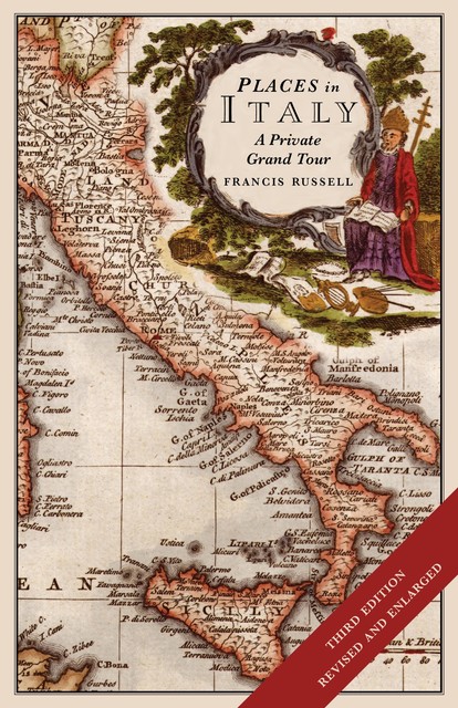 Places in Italy: A private grand tour (3rd edition), Francis Russell