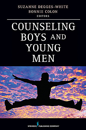 Counseling Boys and Young Men, Suzanne Degges-White, Bonnie Colon