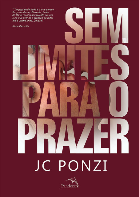 Sem limites para o prazer, JC Ponzi