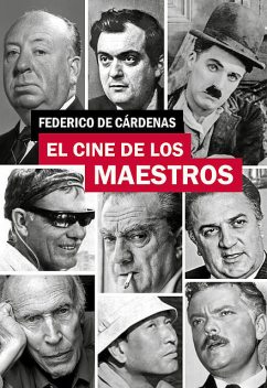 El cine de los maestros, Federico De Cárdenas