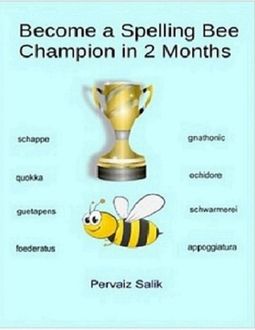 Become a Spelling Bee Champion In 2 Months, Pervaiz Salik