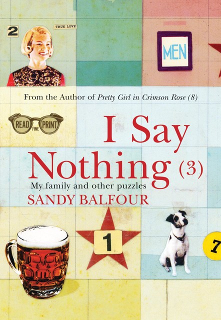 I SAY NOTHING, Sandy Balfour
