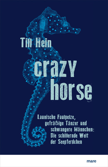 Crazy Horse, Till Hein