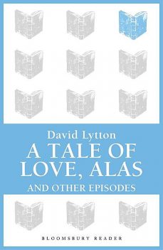 A Tale of Love, Alas, David Lytton