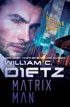 Matrix Man, William Dietz