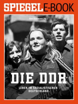 Die DDR – Leben im sozialistischen Deutschland, Co. KG, SPIEGEL-Verlag Rudolf Augstein GmbH