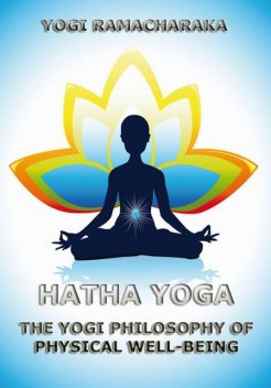 Hatha Yoga, William Walker Atkinson, Yogi Ramacharaka