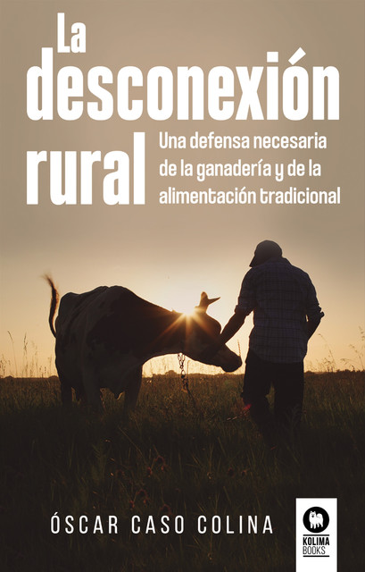 La desconexión rural, Óscar Caso Colina