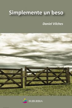 Simplemente un beso, Daniel Vilches