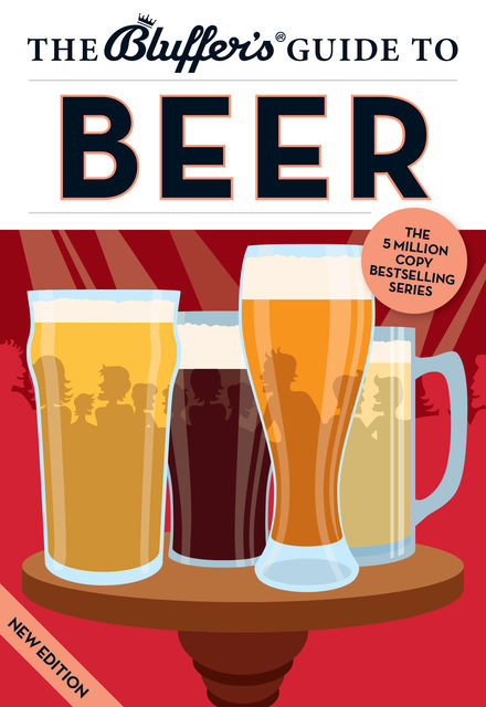 The Bluffer's Guide to Beer, Jonathan Goodall
