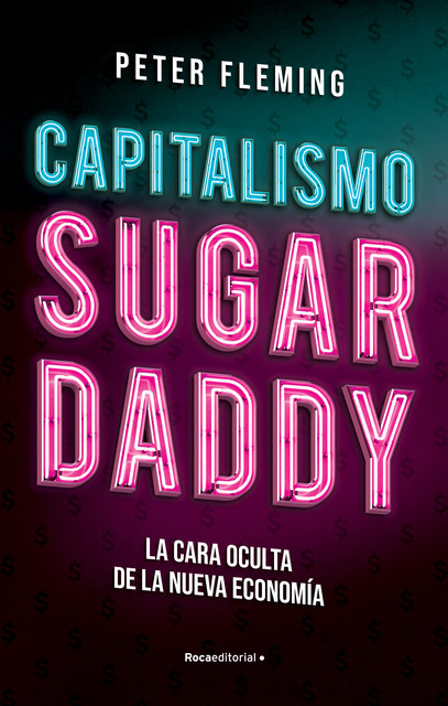 Capitalismo Sugar daddy, Peter Fleming