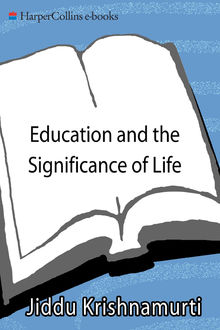 Education and the Significance of Life, Jiddu Krishnamurti