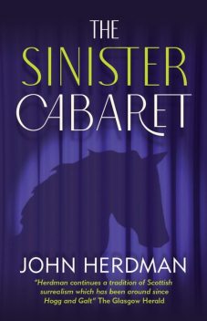 The Sinister Cabaret, John Herdman