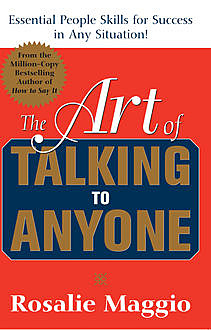 The Art of Talking to Anyone, Rosalie Maggio