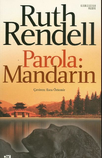 Parola: Mandarin, Ruth Rendell