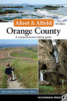 Afoot and Afield: Orange County, David Harris, Jerry Schad