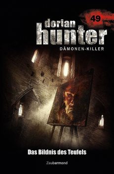 Dorian Hunter 49 – Das Bildnis des Teufels, Christian Montillon, Ralf Schuder, Dario Vandis