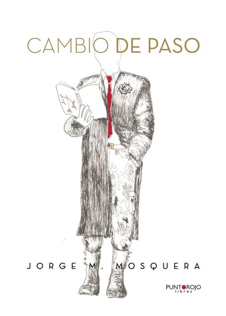 Cambio de Paso, Jorge M. Mosquera