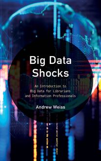 Big Data Shocks, Andrew Weiss