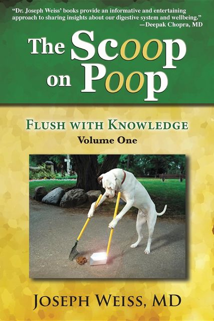 The Scoop on Poop, Joseph Weiss