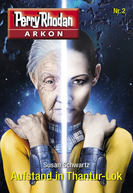 Arkon 2: Aufstand in Thantur-Lok, Susan Schwartz