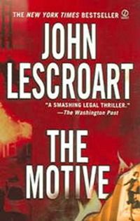The Motive, John Lescroart