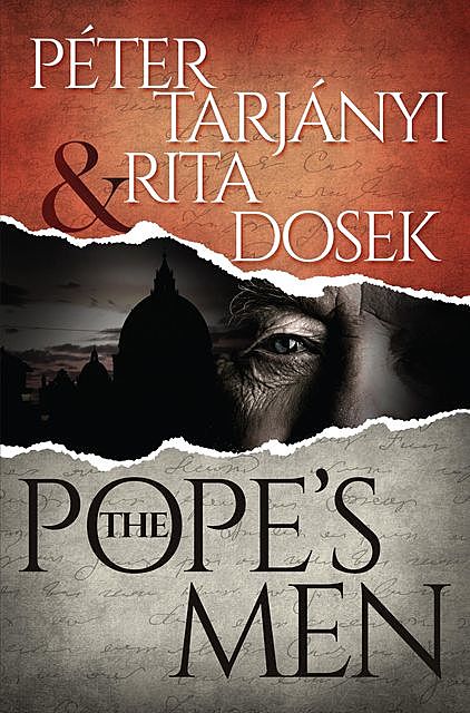 The Pope's Men, Peter Tarjanyi, Rita Dosek