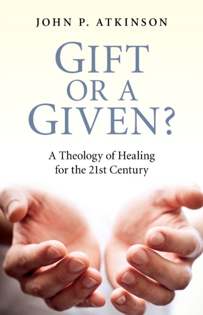 Gift or a Given, John P. Atkinson