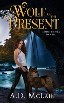 Wolf Of The Present, A.D. McLain