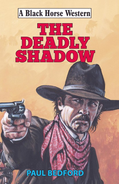 Deadly Shadow, Paul Bedford