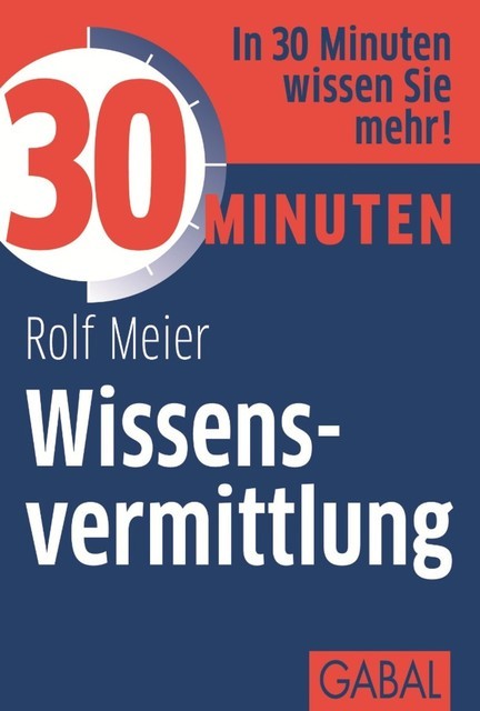 30 Minuten Wissensvermittlung, Rolf Meier