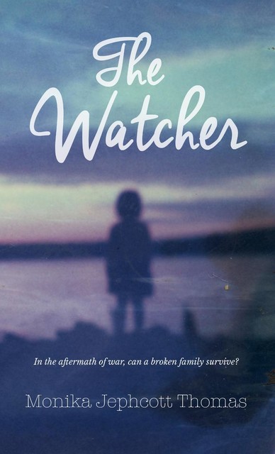 The Watcher, Monika Jephcott Thomas