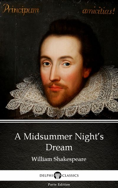 A Midsummer Night’s Dream by William Shakespeare (Illustrated), William Shakespeare