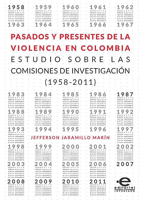 Pasados y presentes de la violencia en Colombia, Jefferson Jaramillo Marín