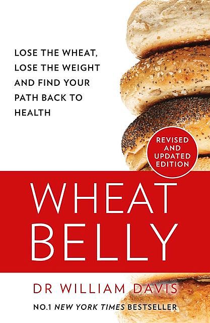 Wheat Belly, William Davis